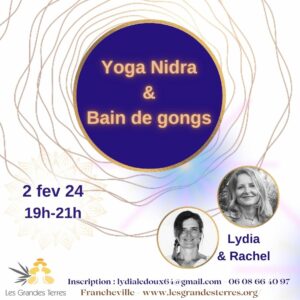 Séance de yoga nidra et bain de gong en février 2024 à Francheville