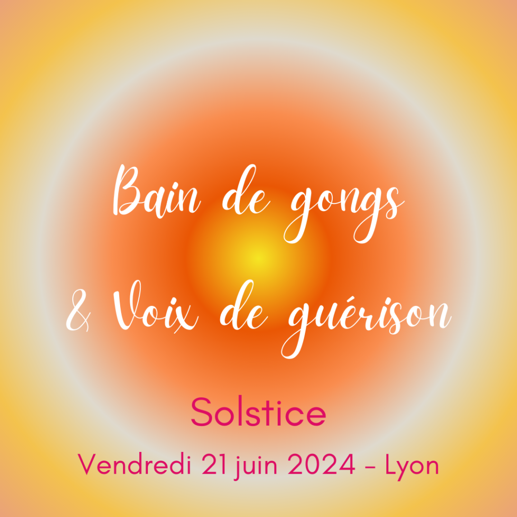 recto du flyer bain de gong et voyage sonore à Lyon en juin 2024