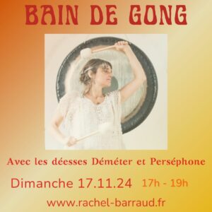 Flyer du bain de gong et relaxation bien être à Lyon en Novembre 2024