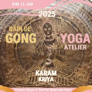 cours de Kundalini Yoga et bain de gongs pour célébrer 2025 à Lyon